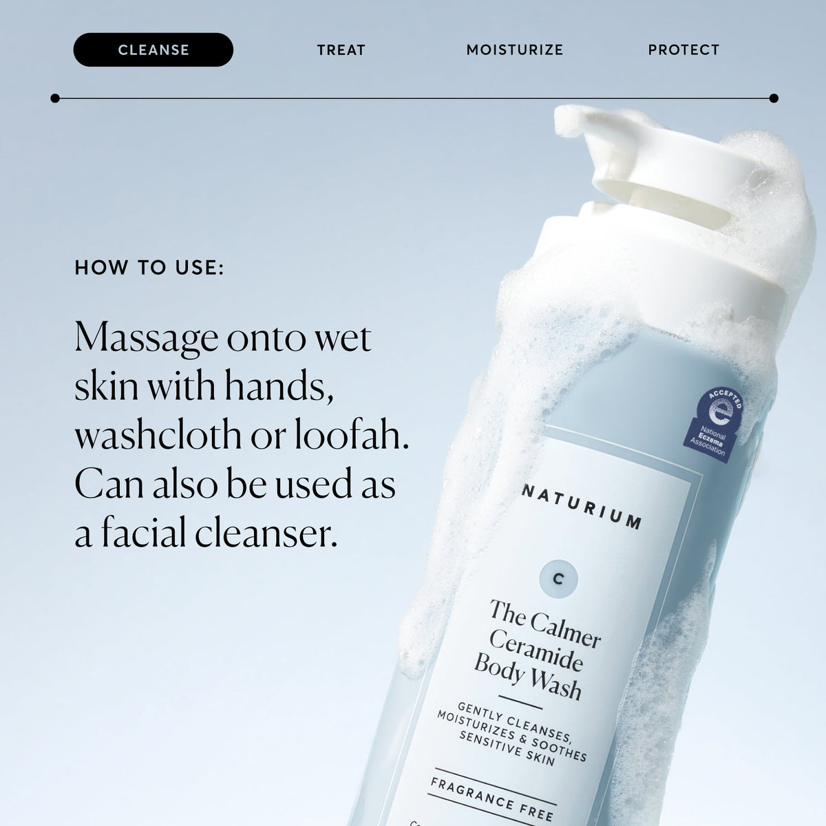 the-calmer-ceramide-body-wash-a9 NATR-40025-Alt-Image-The-Calmer-Ceramide-Body-Wash-04_473be386-102a-4b8d-acae-f11f38e14d29.jpg